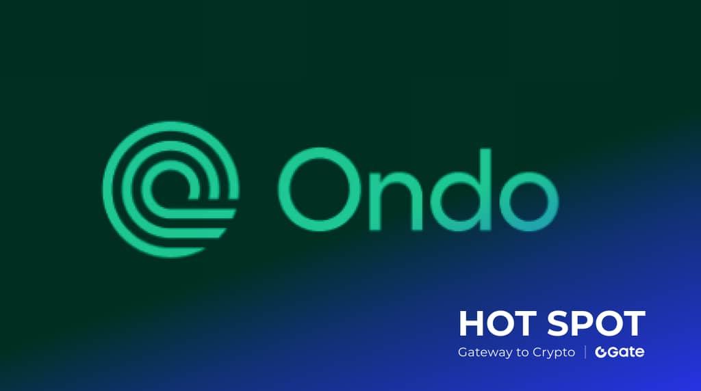 Ondo 加密新闻：代币化创新与价格走势分析