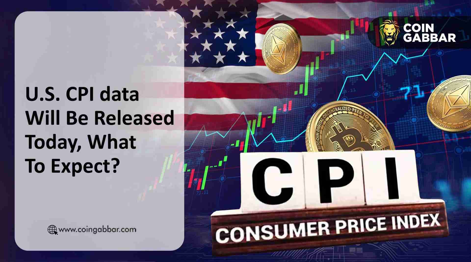 美国今日公布的CPI数据或将引发比特币价格波动。