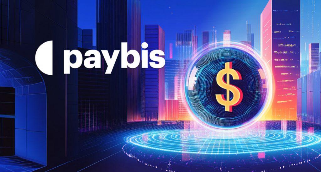 Paybis预计2025年交易量将增长两倍，主要得益于机构稳定币的采用和企业平台的升级。